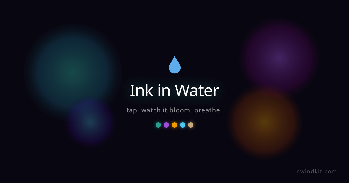 Ink in Water — Meditative Ink Drop Simulator | Unwind Kit